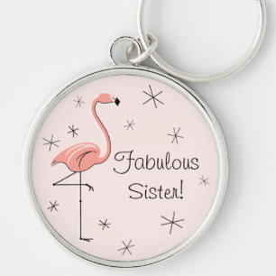 Flamingo Pink 'Fabulous Sister!' keychain premium