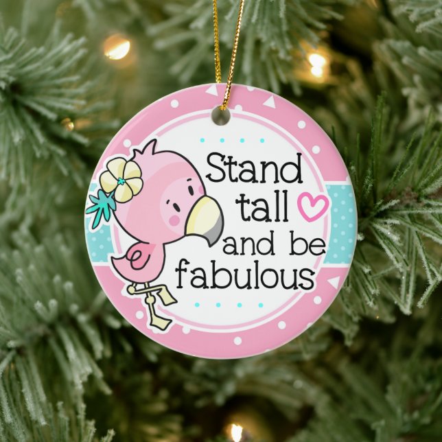 Flamingo Stand Tall and Be Fabulous Pink Ceramic Ornament (Tree)