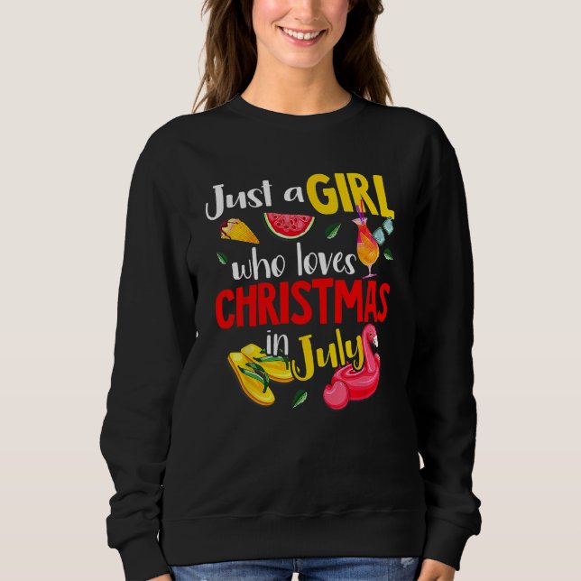 Flamingo Summer Just A Girl Who Loves Christmas In Sweatshirt (Front)
