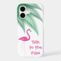 Flamingo Talk to the Palm iPhone Case