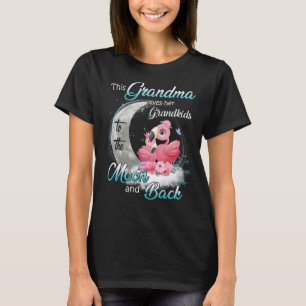 Flamingo This Grandma Loves Her Grandkids To Moon  T-Shirt