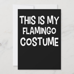 Flamingo This Is My Flamingo Costume Save The Date