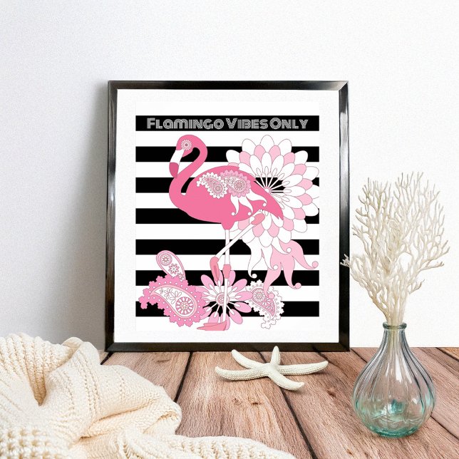 Flamingo Vibes Only Black & White Stripe Flamingo Poster (Creator Uploaded)