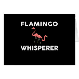 Flamingo Whisperer Novelty Flamingos