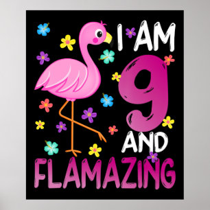 Flamingoo I Am 9 Flamazing Amazing 9th Birthday Poster