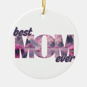 Flamingos in einer Traumwelt - best Mom ever Ceramic Ornament