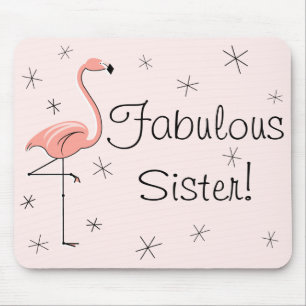 Flamingos Pink "Fabulous Sister!" mousepad