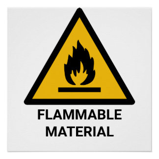 Flammable Material Warning, Fire Hazard Symbol Poster