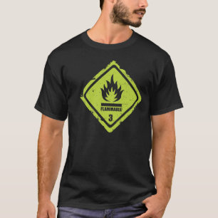 Flammable T-Shirt