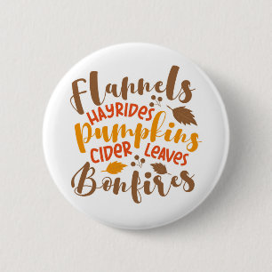 Flannels Hay Rides Pumpkins Cider Leaves Bonfires 6 Cm Round Badge