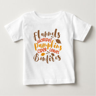 Flannels Hay Rides Pumpkins Cider Leaves Bonfires Baby T-Shirt