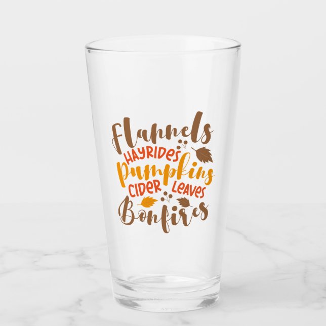 Flannels Hay Rides Pumpkins Cider Leaves Bonfires Glass (Front)