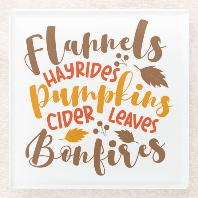 Flannels Hay Rides Pumpkins Cider Leaves Bonfires Glass Coaster (Front)