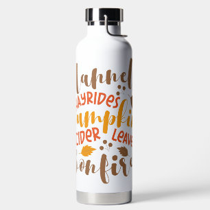 Flannels Hay Rides Pumpkins Cider Leaves Bonfires Water Bottle