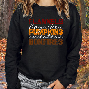 Flannels Pumpkins Hayrides Bonfires Fall T-Shirt Sweatshirt