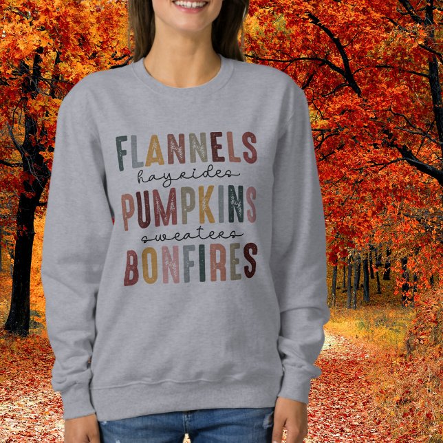 Flannes, Pumkins, Hayrides, Bonfires, Fall Sweatshirt (Creator Uploaded)