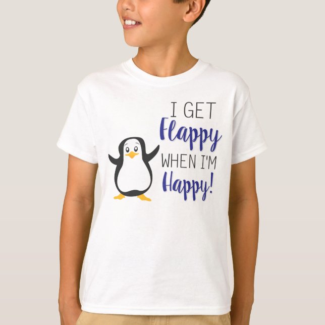 Flappy when I'm Happy Shirt (Front)