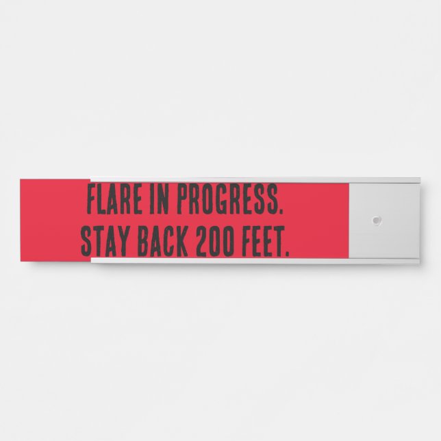 Flare in Progress. Stay back 200 feet. Door Sign (Front)
