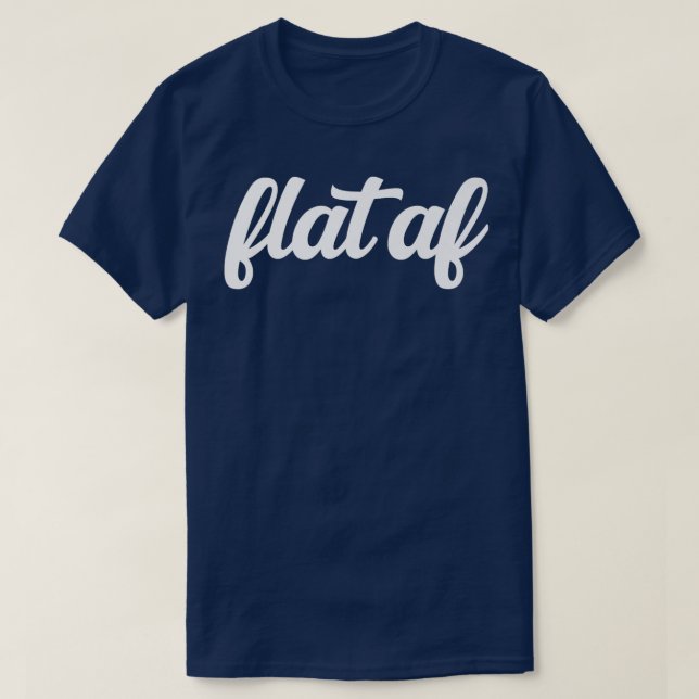Flat Af Feminist Viral Meme Cancer Awareness Month T-Shirt (Design Front)