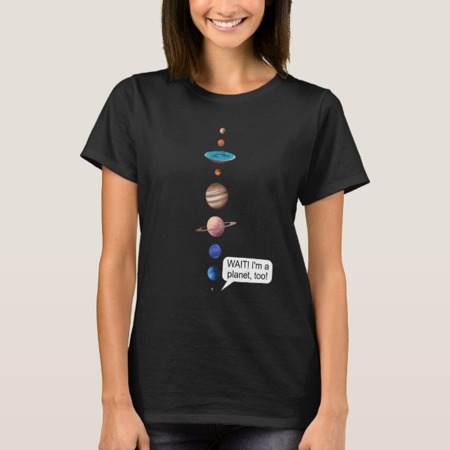 Flat Earth and Never forget Pluto Society Flathert T-Shirt (Front)