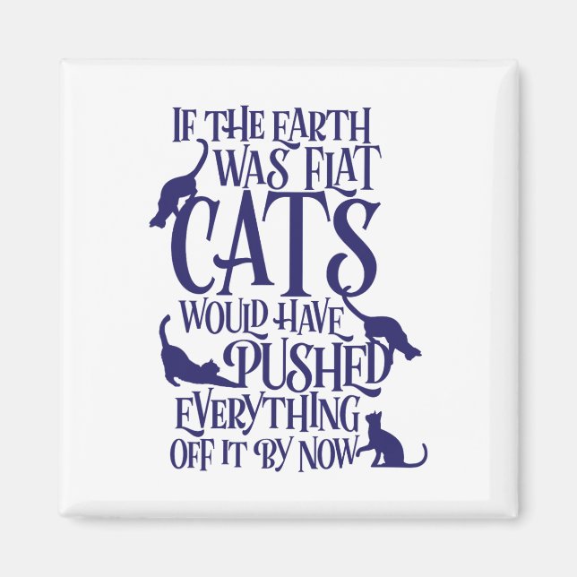 Flat Earth Cat Theory Graphic Funny Earth Day  Magnet (Front)