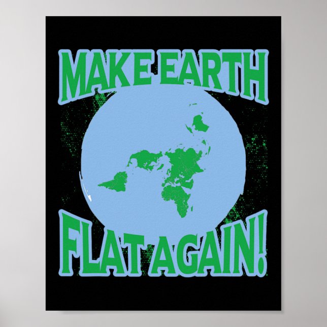 Flat Earth Day Shirt Decal Flat Earther  Poster (Front)