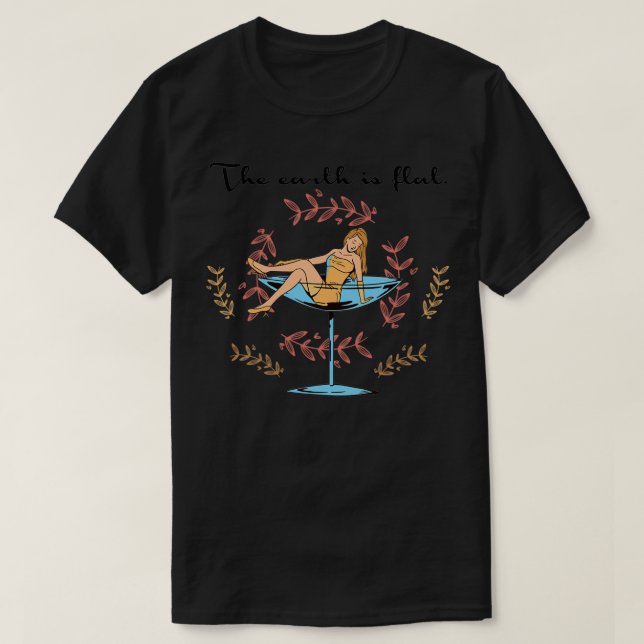 Flat earth humour 5 T-Shirt (Design Front)