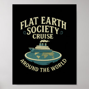 Flat Earth Society Cruise Vintage Science Humor Pr Poster