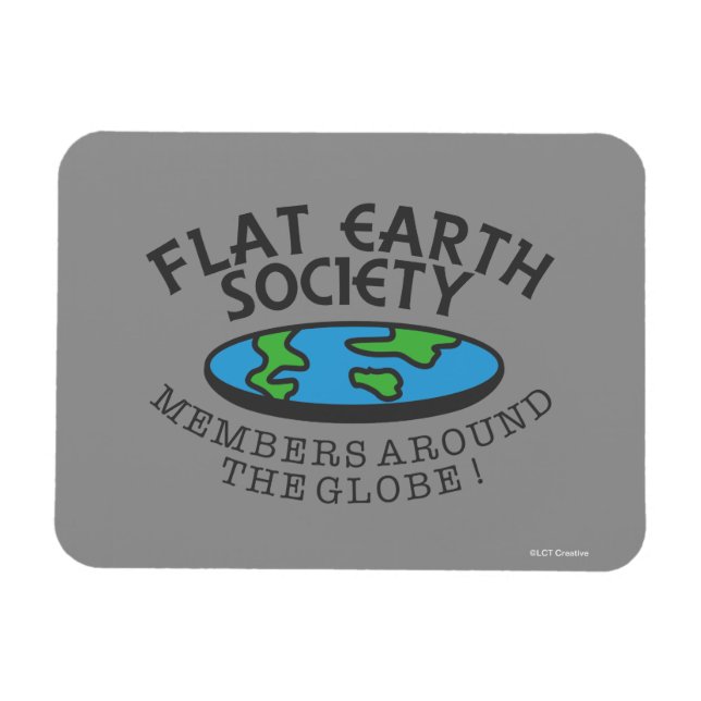 Flat Earth Society Members Around The Globe Magnet (Horizontal)