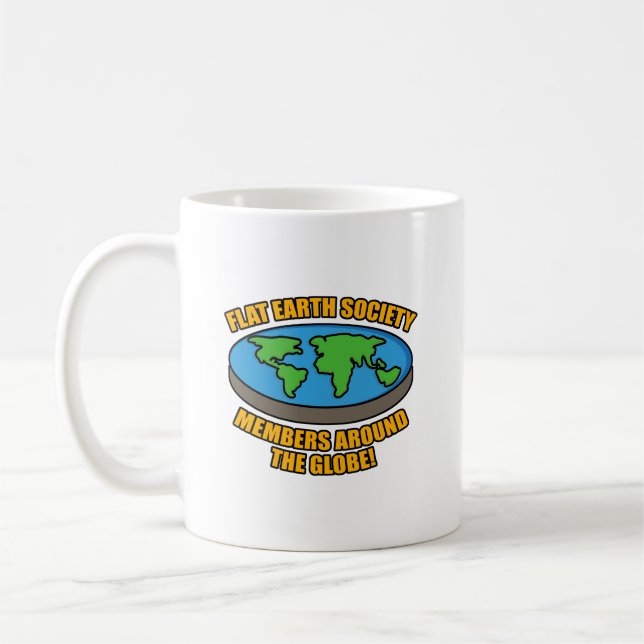 Flat Earth Society Members Coffee Mug (Left)