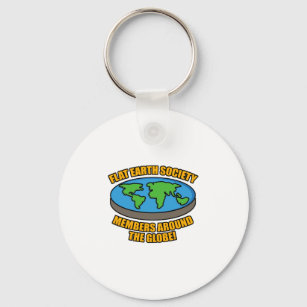Flat Earth Society Members Key Ring