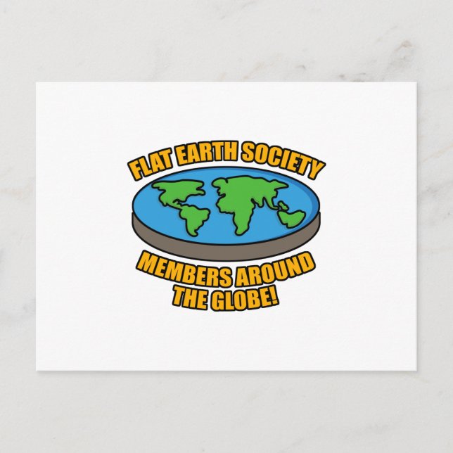 Flat Earth Society Members Postcard (Front)
