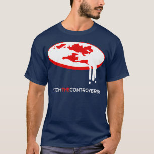 Flat Earth Teach the Controversy  T-Shirt