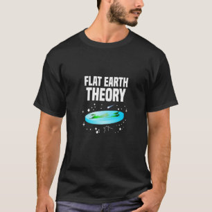 Flat Earth Theory Political Science Sceptic Hypoth T-Shirt