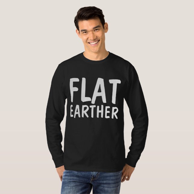 FLAT EARTHER EARTH T-shirts (Front Full)