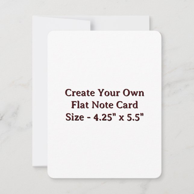 Flat Note Card Size - 4.25" x 5.5" (Front)