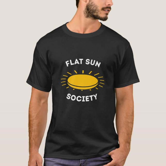 Flat Sun Society Funny Flat Earther T-Shirt (Front)