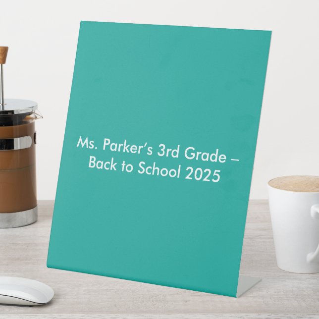 Flat Teal Background – Back-to-School Texture Pedestal Sign (In SItu)