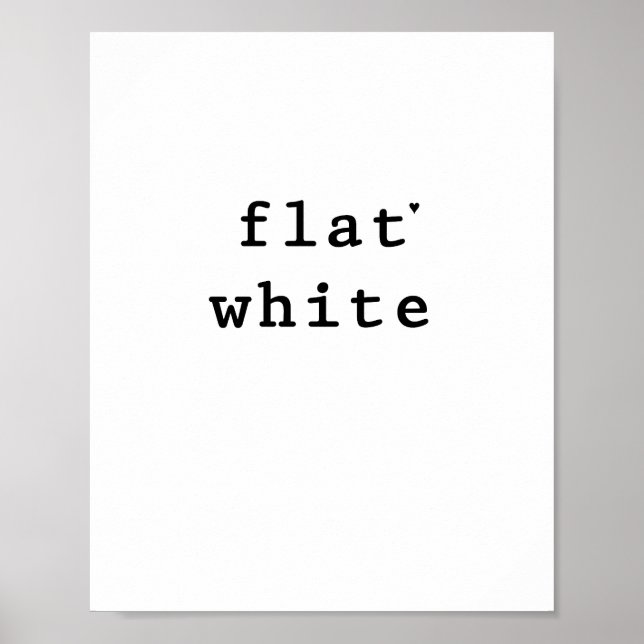 Flat white - minimalistic typography poster (Front)