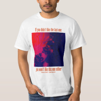 FLAtRich ~ If You Didn't Like The Last One CD T-Shirt