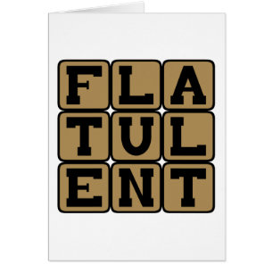 Flatulent, Full of Farts