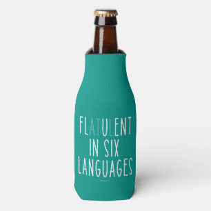Flatulent In Six Languages Bottle Cooler