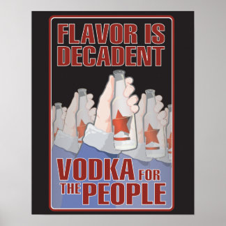 Flavour is Decadent - Vodka for the People! Poster