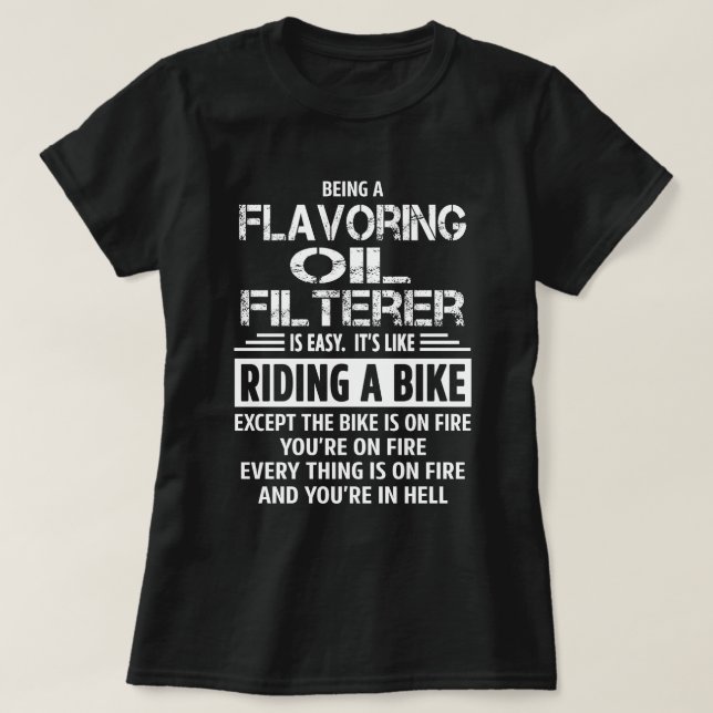 Flavouring Oil Filterer T-Shirt (Design Front)