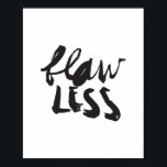 Flaw Less Print<br><div class="desc">Flawless hand lettered typography print.</div>