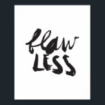 Flaw Less Print<br><div class="desc">Flawless hand lettered typography print.</div>