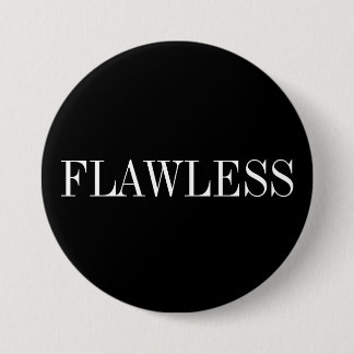 Flawless 7.5 Cm Round Badge