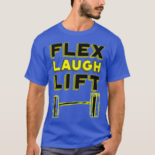 Fle Laugh Lift quote family T-Shirt