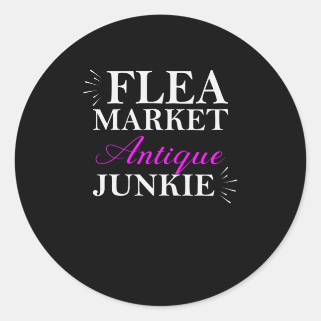 Flea Market Antique Junkie Classic Round Sticker (Front)