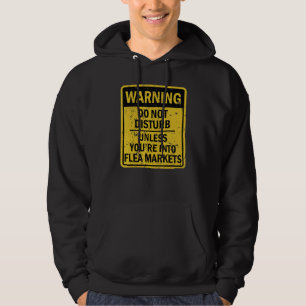 Flea Markets Joke Meme For Men Women Hoodie